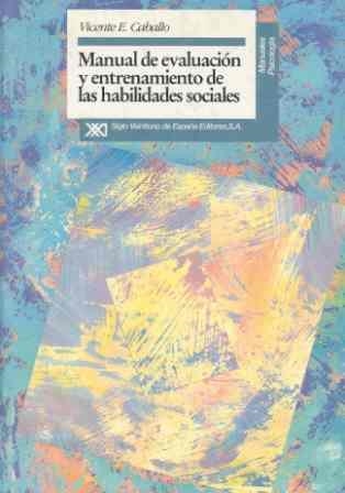 MANUAL DE EVALUACION Y ENTRENAMIENTO DE LAS HABILI | 9788432308086 | CABALLO, VICENTE E. | Llibreria La Gralla | Llibreria online de Granollers