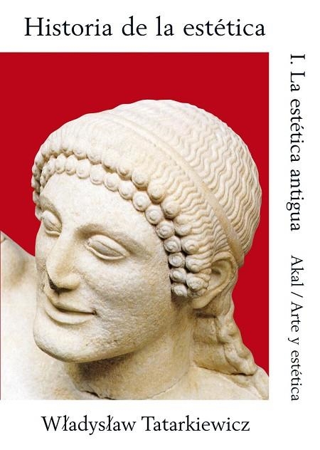 HISTORIA DE LA ESTÉTICA. 1. LA ESTÉTICA ANTIGUA | 9788476002407 | TATARKIEWICZ, WLADYSLAW | Llibreria La Gralla | Llibreria online de Granollers