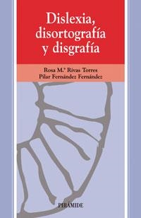 DISLEXIA DISORTOGRAFIA Y DISGRAFIA | 9788436808131 | RIVAS TORRES, ROSA MARÍA/FERNÁNDEZ FERNÁNDEZ, PILAR | Llibreria La Gralla | Llibreria online de Granollers