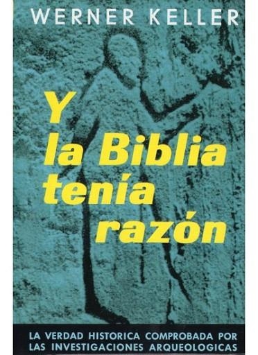 Y LA BIBLIA TENIA RAZON | 9788428201728 | WERNER KELLER | Llibreria La Gralla | Librería online de Granollers