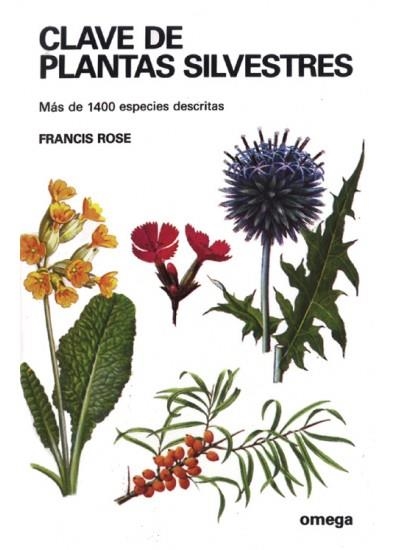 CLAVE DE PLANTAS SILVESTRES | 9788428206884 | FRNACIS ROSE | Llibreria La Gralla | Librería online de Granollers