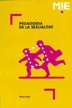 PEDAGOGIA DE LA SEXUALITAT | 9788487470066 | PERE FONT | Llibreria La Gralla | Llibreria online de Granollers