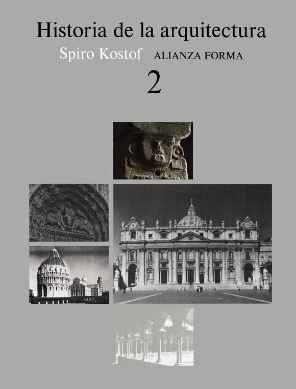 HISTORIA DE LA ARQUITECTURA 2 | 9788420670775 | KOSTOF, SPIRO | Llibreria La Gralla | Llibreria online de Granollers