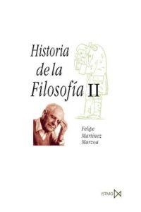 HISTORIA DE LA FILOSOFIA II | 9788470902741 | FELIPE MARTINEZ MARZOA | Llibreria La Gralla | Librería online de Granollers