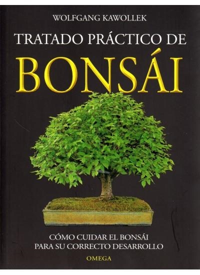 TRATADO PRACTICO DE BONSAI | 9788428208710 | WOLFGANG KAWOLLEK | Llibreria La Gralla | Librería online de Granollers