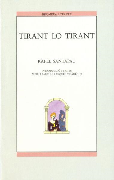 TIRANT LO TIRANT | 9788476601785 | RAFEL SANTAPAU | Llibreria La Gralla | Llibreria online de Granollers