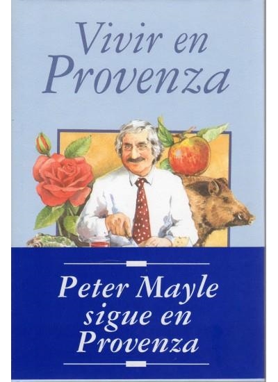 VIVIR EN PROVENZA | 9788428209557 | MAYLE, PETER | Llibreria La Gralla | Librería online de Granollers