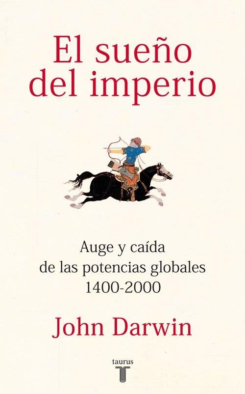 SUEÑO DEL IMPERIO, EL | 9788430600816 | DARWIN, JOHN | Llibreria La Gralla | Llibreria online de Granollers