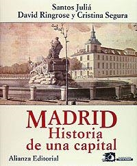 MADRID,HISTORIA DE UNA CAPITAL | 9788420696959 | JULIA,SANTOS | Llibreria La Gralla | Librería online de Granollers