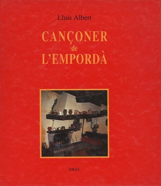 CANçONER DE L'EMPORDA | 9788488589064 | ALBERT, LLUIS | Llibreria La Gralla | Llibreria online de Granollers