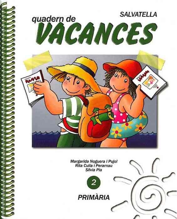 VACANCES 2 PRIMARIA | 9788472105164 | NOGUERA I PUJOR, MARGARIDA /CULLA I PERARNAU, RITA | Llibreria La Gralla | Llibreria online de Granollers