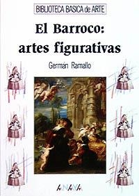 BARROCO:ARTES FIGURATIVAS.EL (BIB.BASICA DE ARTE) | 9788420757650 | RAMALLO,GERMAN | Llibreria La Gralla | Llibreria online de Granollers