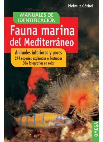 FAUNA MARINA DEL MEDITERRANEO | 9788428209908 | G¨THEL, HELMUT | Llibreria La Gralla | Llibreria online de Granollers