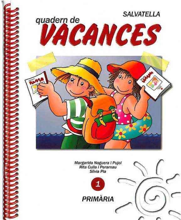 VACANCES 1 PRIMARIA | 9788472105157 | NOGUERA I PUJOL, MARGARITA; CULLA I PERARNAU, RITA | Llibreria La Gralla | Llibreria online de Granollers