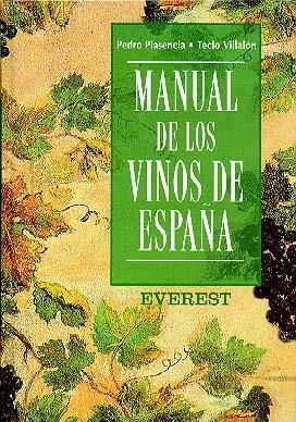 MANUAL DE LOS VINOS DE ESPAÑA | 9788424120269 | PLASENCIA, PEDRO | Llibreria La Gralla | Llibreria online de Granollers