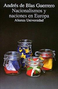 NACIONALISMOS Y NACIONES EN EUROPA | 9788420627816 | BLAS GUERRERO, ANDRES | Llibreria La Gralla | Librería online de Granollers