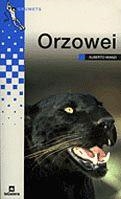 ORZOWEI (GRUMETS BLAU 42) | 9788424681425 | MANZI, ALBERTO | Llibreria La Gralla | Llibreria online de Granollers