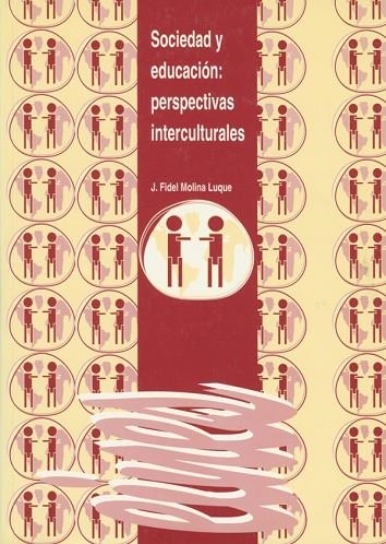 SOCIEDAD Y EDUCACION:PERSPECTIVAS INTERCULTURALES | 9788488645128 | FIDEL, J. | Llibreria La Gralla | Llibreria online de Granollers