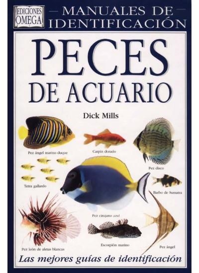 PECES DE ACUARIO.MANUAL DE IDENTIFICACION | 9788428209847 | MILLS, DICK | Llibreria La Gralla | Llibreria online de Granollers