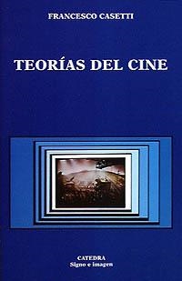 TEORIAS DE CINE | 9788437612812 | CASETTI,FRANCESCO | Llibreria La Gralla | Llibreria online de Granollers