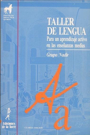 TALLER DE LENGUA-4ªEDICION | 9788479600983 | GRUPO NADIR | Llibreria La Gralla | Llibreria online de Granollers