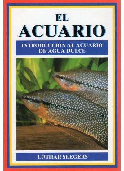 ACUARIO, EL | 9788428210256 | SEEGERS, LOTHAR | Llibreria La Gralla | Llibreria online de Granollers