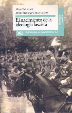 NACIMIENTO DE LA IDEOLOGIA FASCISTA, EL | 9788432308550 | STERNHELL, ZEEV/SZNAJDER, MARIO/ASHERI, MAIA | Llibreria La Gralla | Llibreria online de Granollers