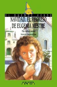 NAVIDAD.EL REGRESO DE EUGENIA MESTRE | 9788420762814 | MOLINA LLORENTE,PILAR | Llibreria La Gralla | Llibreria online de Granollers