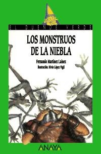 MONSTRUOS DE LA NIEBLA,LOS | 9788420762807 | MARTINEZ LAINEZ,FERNANDO | Llibreria La Gralla | Llibreria online de Granollers