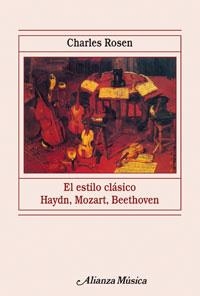 ESTILO CLASICO HAYDN, MOZART, BEETHOVEN, | 9788420685298 | ROSEN, CHARLES | Llibreria La Gralla | Llibreria online de Granollers