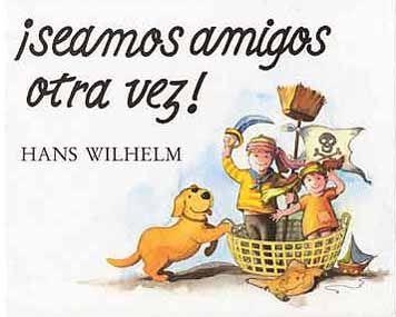 SEAMOS AMIGOS OTRA VEZ | 9788426125149 | WILHELM, HANS | Llibreria La Gralla | Librería online de Granollers