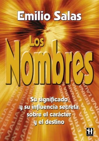 NOMBRES, LOS.SU SIGNIFICADO Y SU INFLUENCIA SECRET | 9788479271213 | SALAS, EMILIO | Llibreria La Gralla | Librería online de Granollers