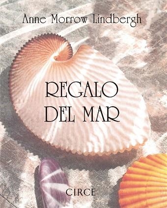 REGALO DEL MAR | 9788477651048 | MORROW LINDBERGH,ANNE | Llibreria La Gralla | Llibreria online de Granollers