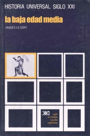 BAJA EDAD MEDIA, LA. (HRA.UNIVERSAL 11) | 9788432300042 | LE GOFF, JACQUES | Llibreria La Gralla | Llibreria online de Granollers