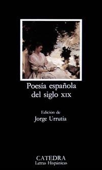 POESIA ESPAÑOLA DEL SIGLO XIX | 9788437613161 | URRUTIA, JORGE | Llibreria La Gralla | Llibreria online de Granollers