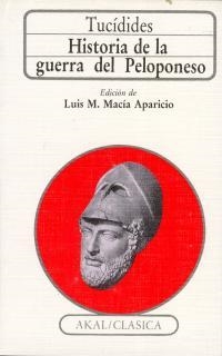 HISTORIA DE LA GUERRA DEL PELOPONESO (AKAL CLASICA) | 9788476003565 | TUCIDIDES | Llibreria La Gralla | Llibreria online de Granollers