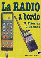 RADIO A BORDO, LA | 9788474860313 | FIGUERAS BLANCH, MANUEL ; THOMAS SIMO, CARLOS | Llibreria La Gralla | Llibreria online de Granollers