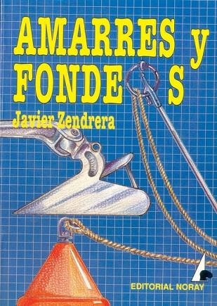 AMARRES Y FONDEOS | 9788474860061 | ZENDRERA ZARIQUIEY, JAVIER | Llibreria La Gralla | Librería online de Granollers