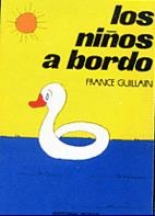 NIÑOS A BORDO, LOS | 9788474860412 | GUILLAIN, FRANCE | Llibreria La Gralla | Librería online de Granollers