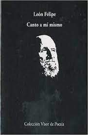 CANTO A MI MISMO | 9788475221304 | FELIPE, LEON | Llibreria La Gralla | Librería online de Granollers