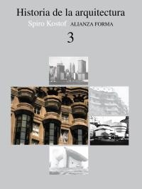 HISTORIA DE LA ARQUITECTURA. (T.3) | 9788420670782 | KOSTOF, SPIRO | Llibreria La Gralla | Llibreria online de Granollers