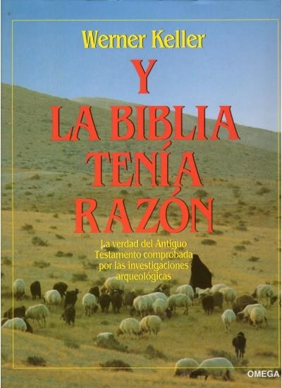 Y LA BIBLIA TENIA RAZON | 9788428209168 | KELLER, WERNER | Llibreria La Gralla | Llibreria online de Granollers