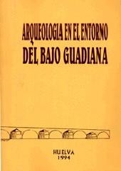 ARQUEOLOGIA EN EL ENTORNO DEL BAJO GUADINA | 9788460496151 | CAMPOS CARRASCO, JUAN M./GÓMEZ TOSCANO, FRANCISCO/PÉREZ MACÍAS, JUAN AURELIO | Llibreria La Gralla | Llibreria online de Granollers