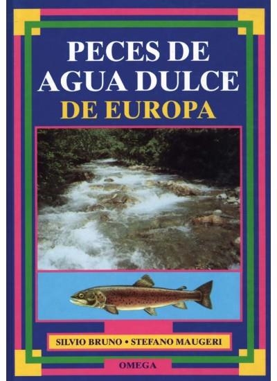 PECES DE AGUA DULCE DE EUROPA | 9788428209823 | BRUNO-MAUGERI | Llibreria La Gralla | Llibreria online de Granollers