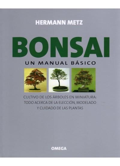 BONSAI.UN MANUAL BASICO | 9788428208796 | METZ, HERMANN | Llibreria La Gralla | Librería online de Granollers