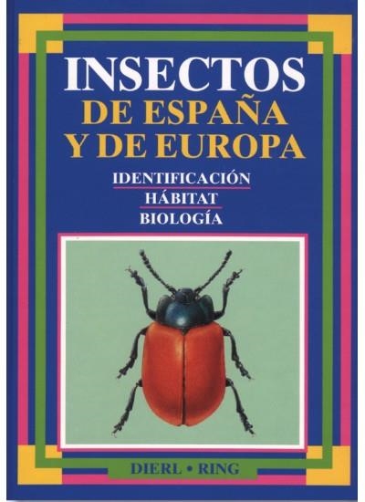 INSECTOS DE ESPAÑA Y DE EUROPA | 9788428208994 | DIERL.RING | Llibreria La Gralla | Librería online de Granollers