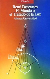 MUNDO O EL TRATADO DE LA LUZ, EL | 9788420626802 | Descartes, René | Llibreria La Gralla | Llibreria online de Granollers