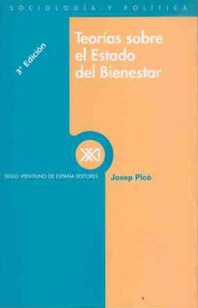 TEORIAS SOBRE EL ESTADO DE BIENESTAR | 9788432305900 | PICO JOSEP | Llibreria La Gralla | Llibreria online de Granollers