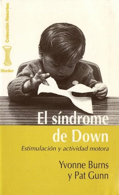 SINDROME DE DOWN | 9788425418921 | BURNS, YVONNE | Llibreria La Gralla | Llibreria online de Granollers