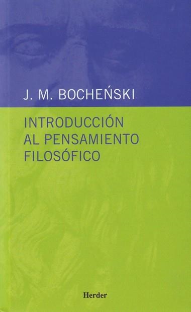 INTRODUCCION AL PENSAMIENTO FILOSOFICO | 9788425409066 | Bochenski, Joseph M. | Llibreria La Gralla | Llibreria online de Granollers